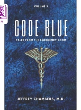 海外直订医药图书Code Blue: Tales From the Emergency Room, Volume 3 《蓝色代码：急诊室故事》第三卷