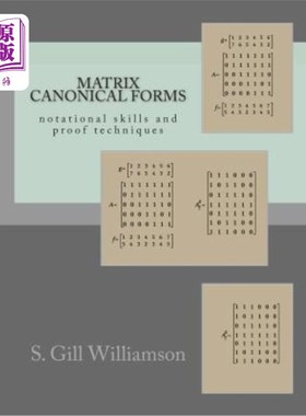 海外直订Matrix Canonical Forms: notational skills and proof techniques 矩阵规范形式：符号技巧和证明技巧