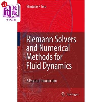 海外直订Riemann Solvers and Numerical Methods for Fluid Dynamics: A Practical Introducti Riemann解算器与流体动力