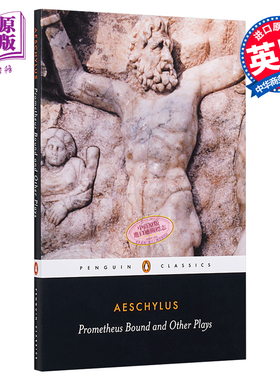 Prometheus Bound and Other Plays 英文原版 埃斯库罗斯：被缚的普罗米修斯和其他戏剧【中商原版】
