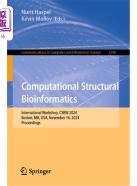 海外直订Computational Structural Bioinformatics: International Workshop, Csbw 2024, Bost 计算结构生物信息学：国际研