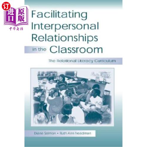 海外直订Facilitating Interpersonal Relationships in the Classroom: The Relational Litera 促进课堂上的人际关系:关系