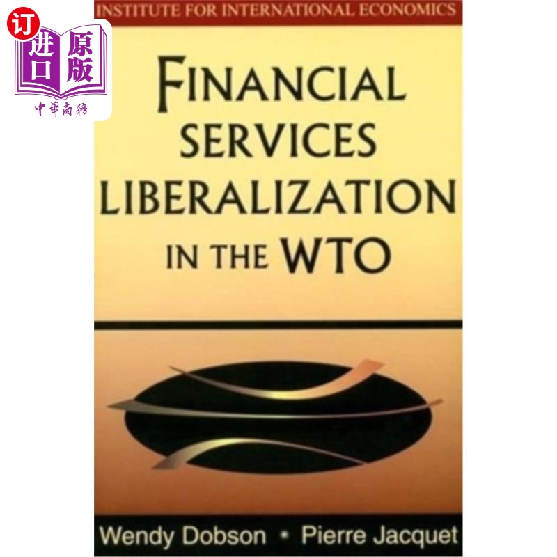 海外直订Financial Services Liberalization in the Wto 世界贸易组织金融服务自由化