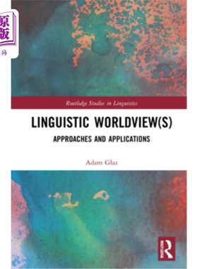 海外直订Linguistic Worldview(s): Approaches and Applications 语言世界观:方法与应用