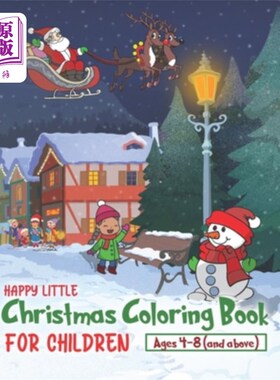 海外直订Happy Little Christmas Coloring Book for Children Aged 4-8: Santa Claus, Christm 4-8岁儿童快乐圣诞涂色书:圣