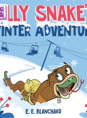 海外直订Silly Snake's: Winter Adventure 傻蛇：冬季冒险