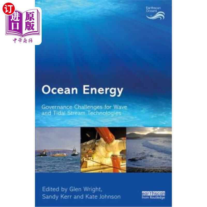 海外直订Ocean Energy: Governance Challenges for Wave and Tidal Stream Technologies 海洋能源:波浪和潮汐流技术的治理