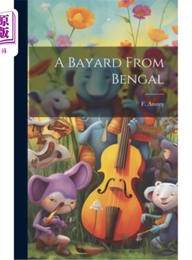 海外直订A Bayard From Bengal 来自孟加拉的贝亚德