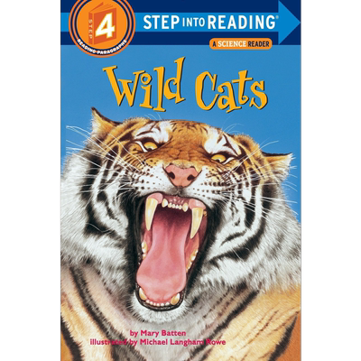 Step into Reading Step 4 Wild Cats 兰登阅读进阶4：野猫记录（百科） 英文原版 儿童绘本 分级阅读 Mary Batten【中商原版