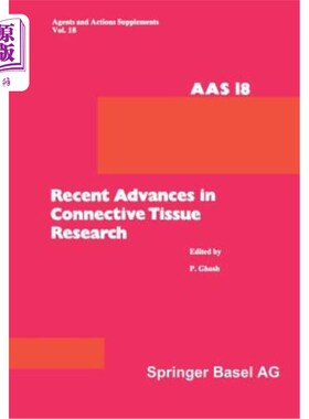 海外直订医药图书Recent Advances in Connective Tissue Research: 26th-29th May, 1985, at Salamande 结缔组织研究的最新