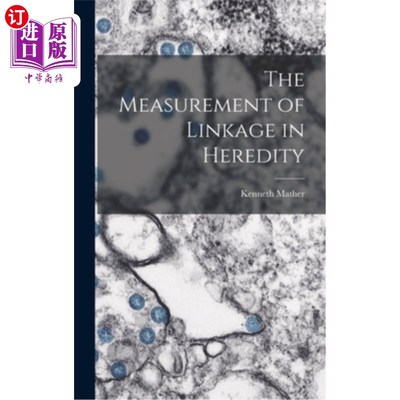 海外直订The Measurement of Linkage in Heredity 遗传连锁的测定