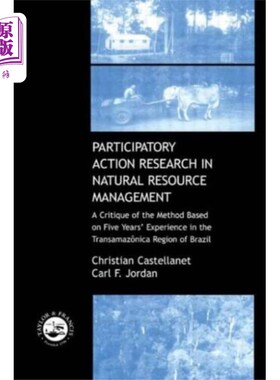 海外直订Participatory Action Research in Natural Resourc... 自然资源管理中的参与式行动研究