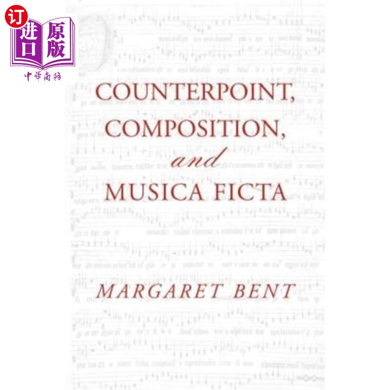 海外直订Counterpoint, Composition and Musica Ficta 对位、作曲与音乐