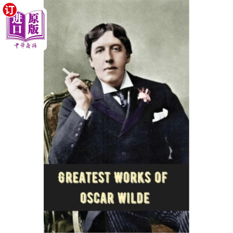 海外直订Greatest Works of Oscar Wilde (Deluxe Hardbound Edition) 奥斯卡·王尔德最伟大的作品（精装本）