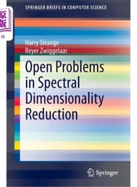 海外直订Open Problems in Spectral Dimensionality Reduction 谱降维中的开放性问题
