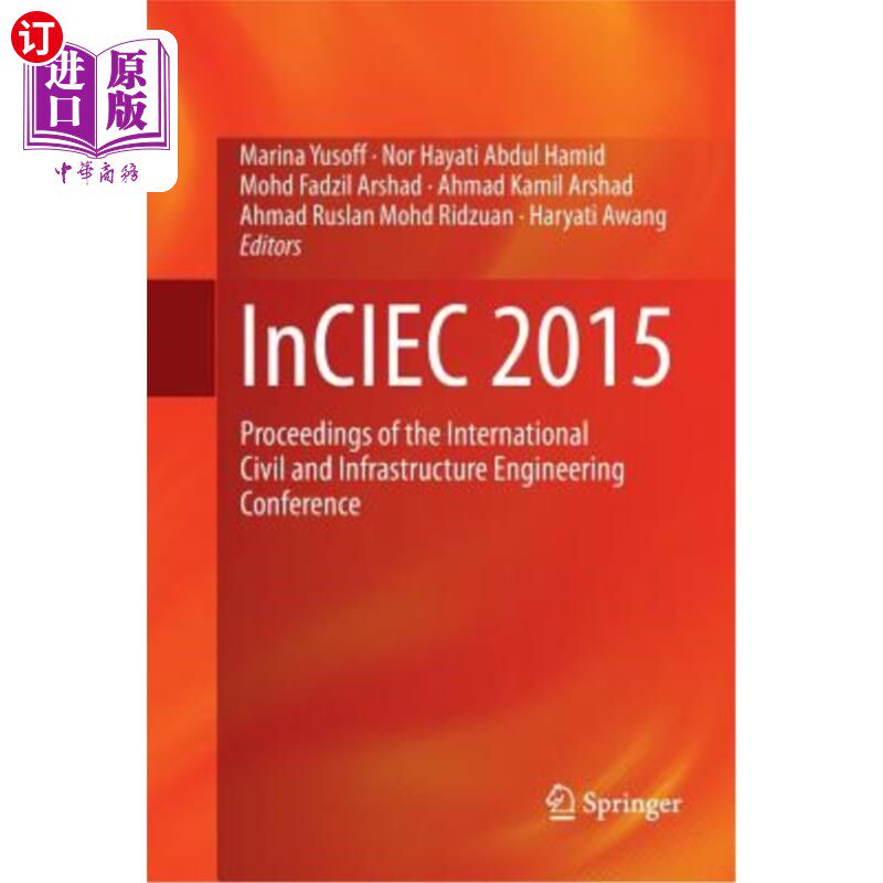 海外直订Inciec 2015: Proceedings of the International Civil and Infrastructure Engineeri 2015年国际土木与基础设施工