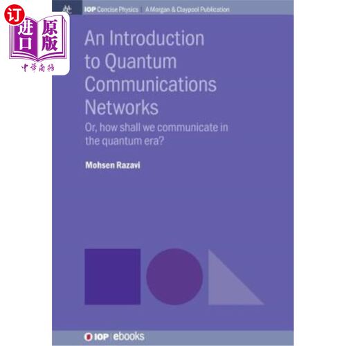 海外直订An Introduction to Quantum Communication Networks: Or, How Shall We Communicate  量子通信导论：或者，我