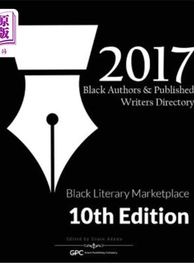 海外直订Black Authors & Published Writers Directory 2017: Black Literary Marketplace 黑人作家和出版作家名录2017:黑