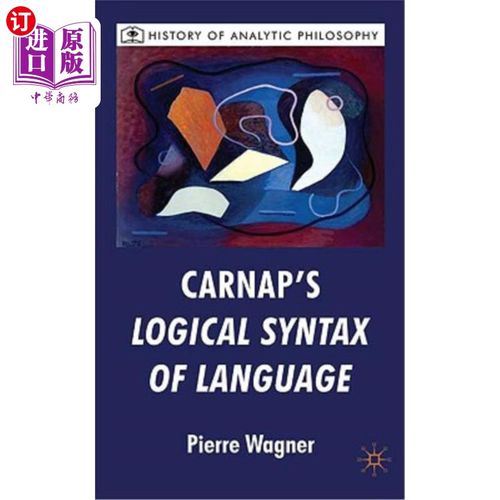 海外直订Carnap's Logical Syntax of Language 卡尔纳普的《语言逻辑句法》