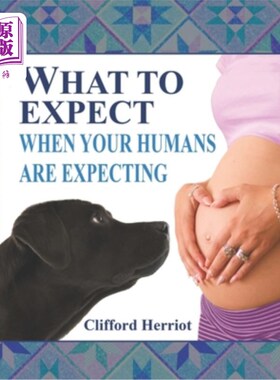 海外直订医药图书What to Expect When Your Humans are Expecting 当你的人类怀孕时，你会期待什么