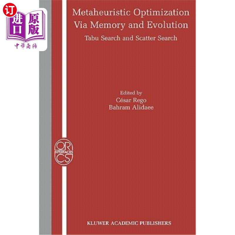 海外直订Metaheuristic Optimization Via Memory and Evolution: Tabu Search and Scatter Sea 基于记忆和进化的元启发式优