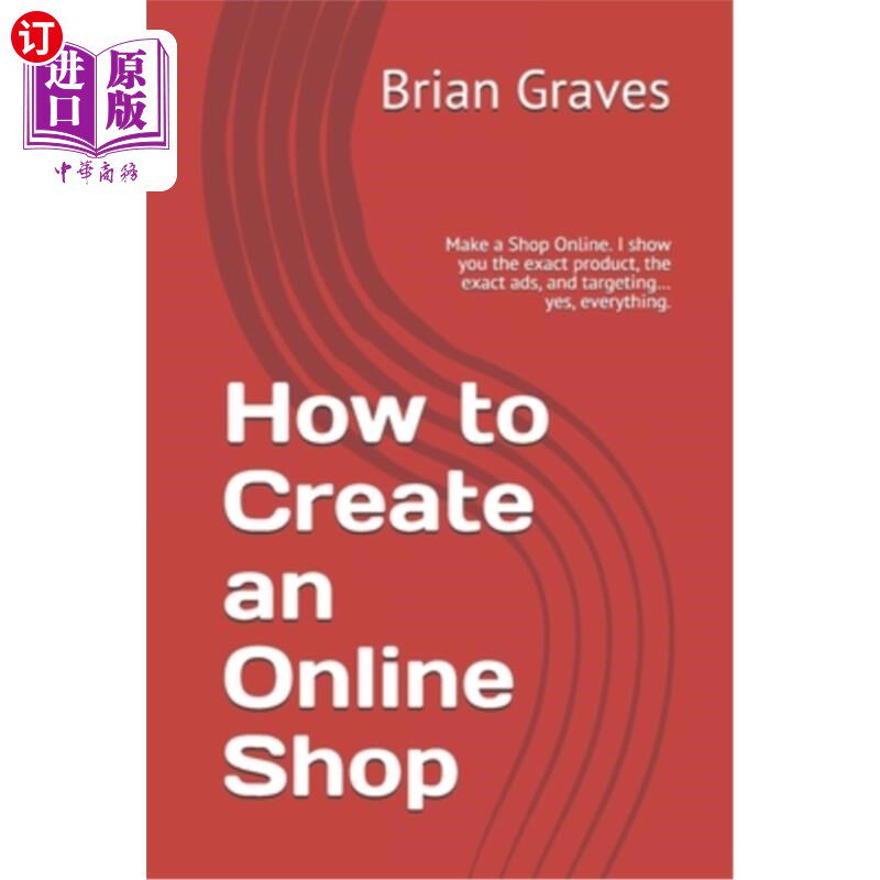 【中商海外直订】how to create an online shop: make a shop online