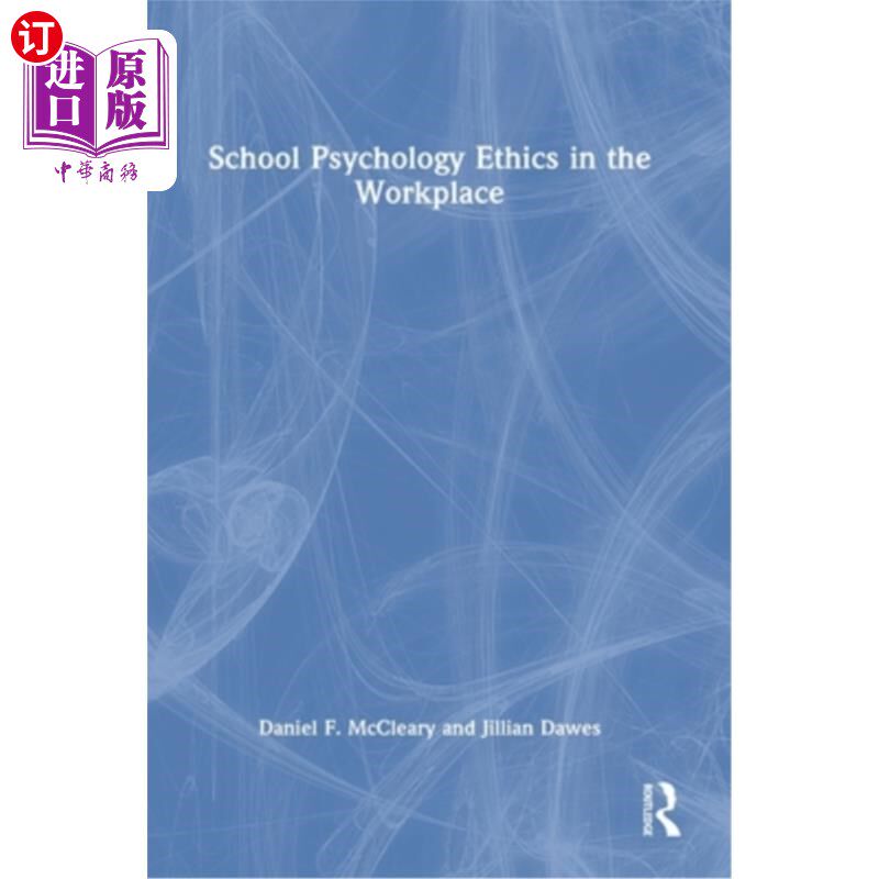 海外直订医药图书School Psychology Ethics in the Workplace 工作场所的学校心理伦理