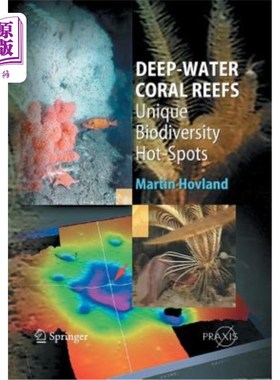 海外直订Deep-Water Coral Reefs: Unique Biodiversity Hot-Spots 深水珊瑚礁：独特的生物多样性热点