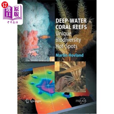 海外直订Deep-Water Coral Reefs: Unique Biodiversity Hot-Spots 深水珊瑚礁：独特的生物多样性热点
