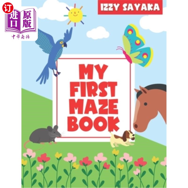 海外直订My First Maze Book: Toddlers Ages 3-5 Preschool Children, Kindergarten Kids Prob 我的第一个迷宫书:3-5岁的幼