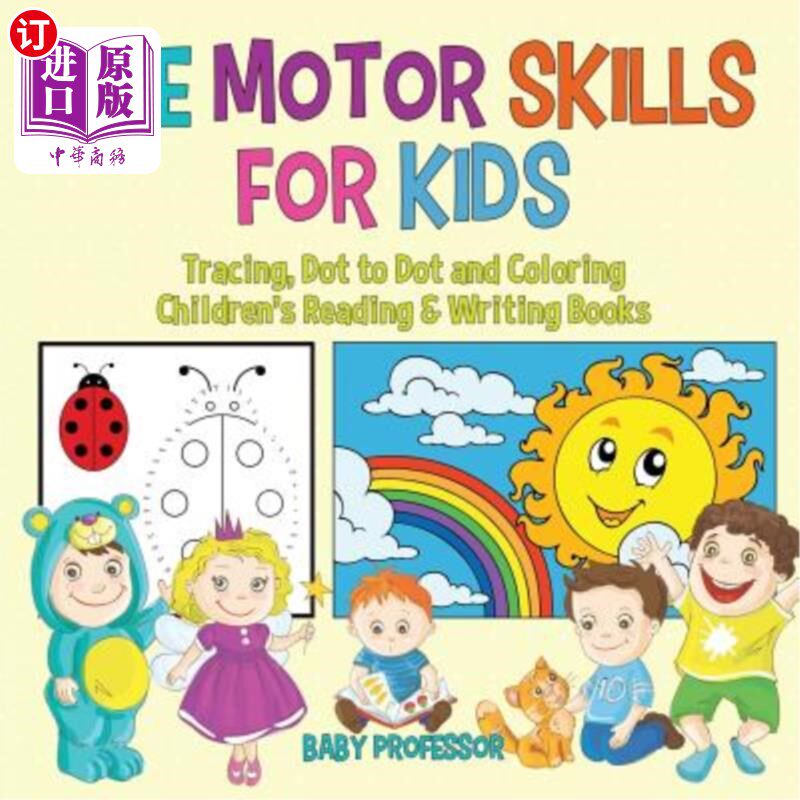 海外直订Fine Motor Skills for Kids: Tracing, Dot to Dot and Coloring Children's Reading  儿童精细运动技能:描画，点
