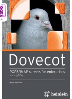 海外直订Dovecot: POP3/IMAP servers for enterprises and ISPs Dovecot:pop3/imap服务器，用于企业和ISP