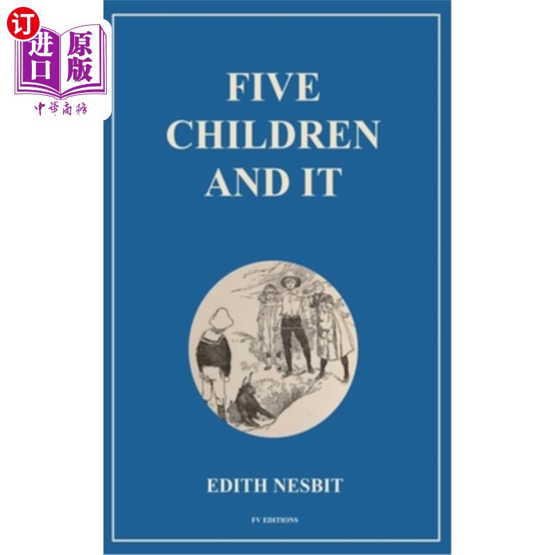 海外直订Five Children and It: Easy to Read Layout 五个孩子和它：易于阅读的布局