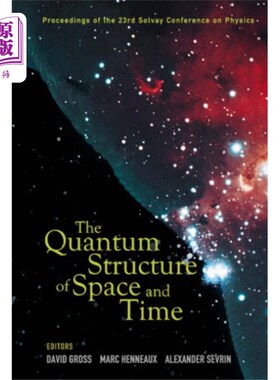 海外直订Quantum Structure Of Space And Time, The - Proce... 空间和时间的量子结构，第23届索尔维物理会议论文集