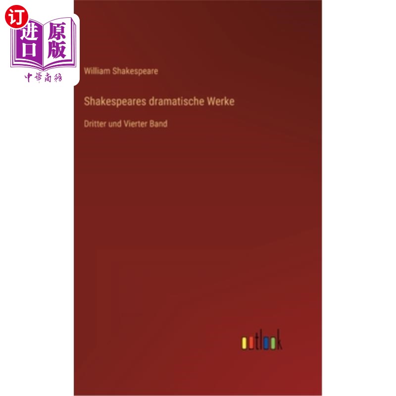 海外直订德语 Shakespeares dramatische Werke: Dritter und Vierter Band 莎士比亚的戏剧作品3、4本