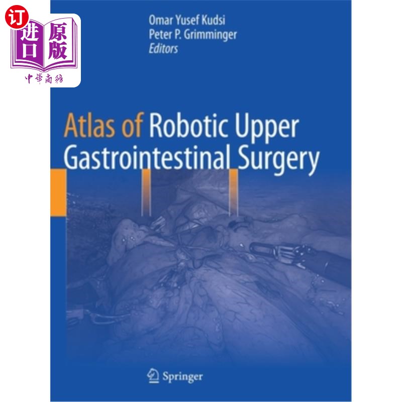 海外直订医药图书Atlas of Robotic Upper Gastrointestinal Surgery 机器人上消化道手术图集