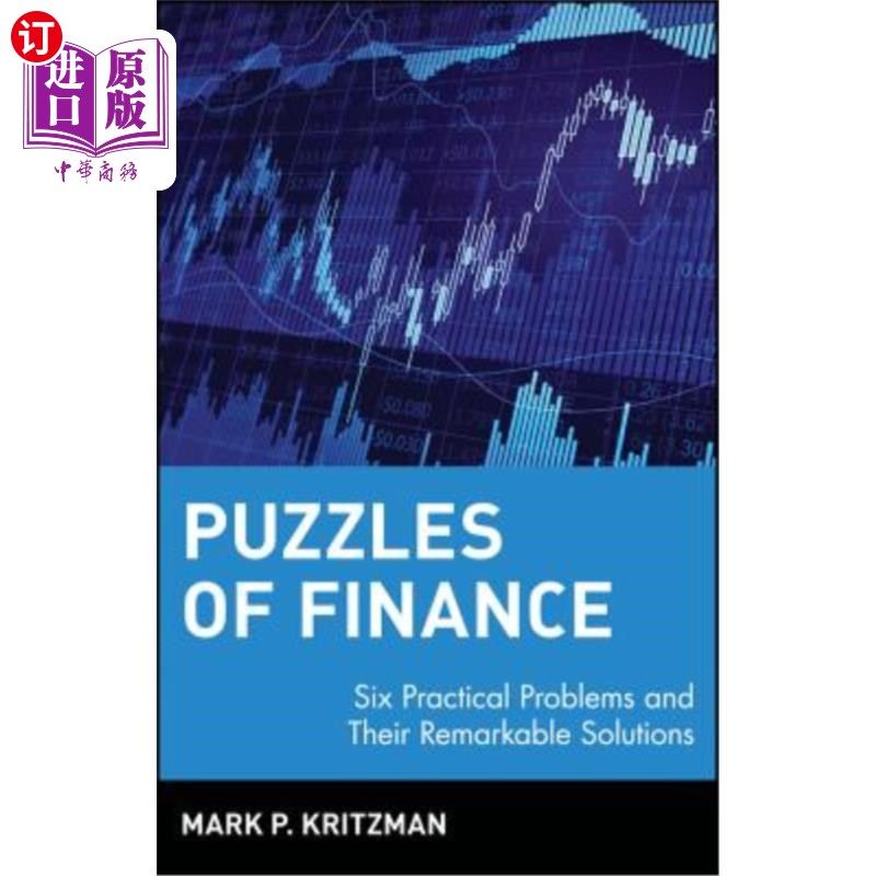 Puzzles of Finance: Six Practical Problems and Their Remarkable Solutions 《金融的困惑:六个实际问题及其卓越【中商原版】