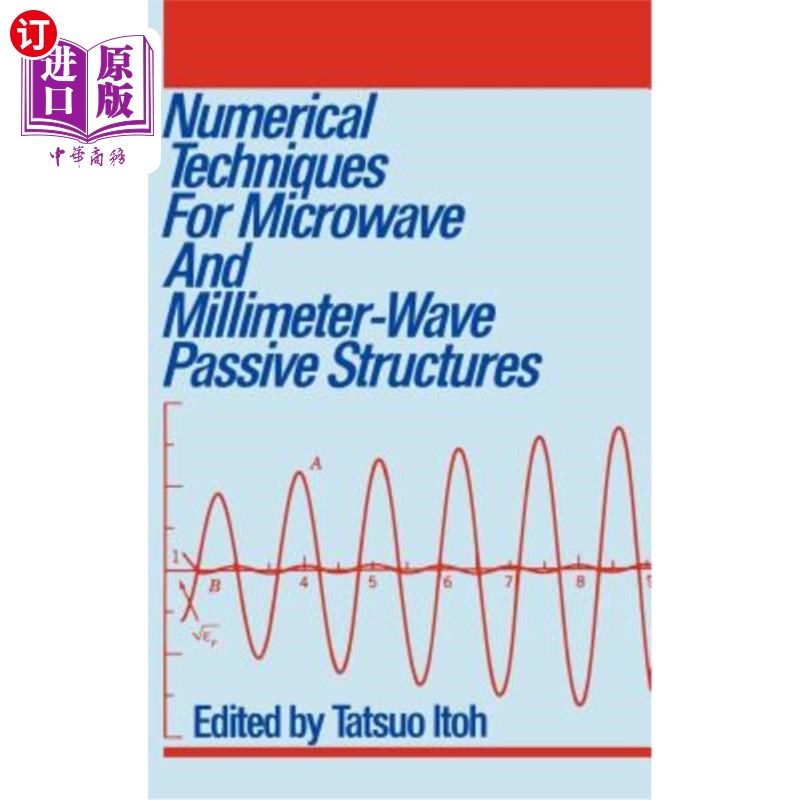 海外直订Numerical Techniques for Microwave and Millimeter-Wave Passive Structures 微波毫米波无源结构的数值计算技术