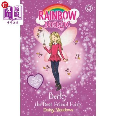 海外直订Rainbow Magic: Becky the Best Friend Fairy 彩虹魔法:贝琪最好的朋友仙女