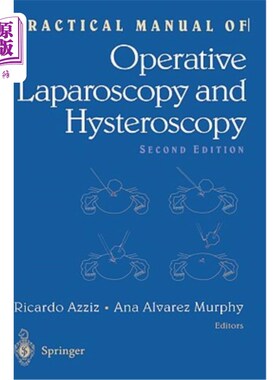 海外直订医药图书Practical Manual of Operative Laparoscopy and Hysteroscopy 腹腔镜和宫腔镜手术实用手册