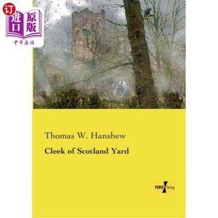 海外直订Cleek of Scotland Yard 苏格兰场的克里克