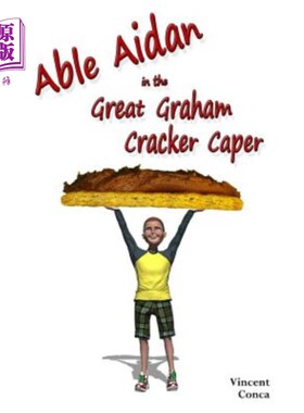 海外直订Able Aidan in the Great Graham Cracker Caper 在《格雷厄姆饼干大王》中饰演艾丹