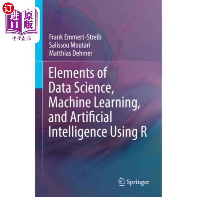 海外直订Elements of Data Science, Machine Learning, and ... 数据科学、机器学习和人工智能的基本原理