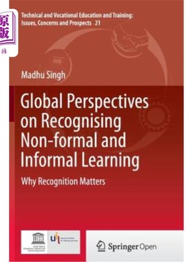 海外直订Global Perspectives on Recognising Non-Formal and Informal Learning: Why Recogni 认可非正规和非正式学习的全