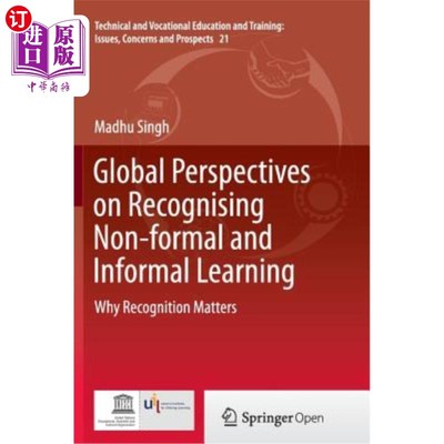 海外直订Global Perspectives on Recognising Non-Formal and Informal Learning: Why Recogni 认可非正规和非正式学习的全