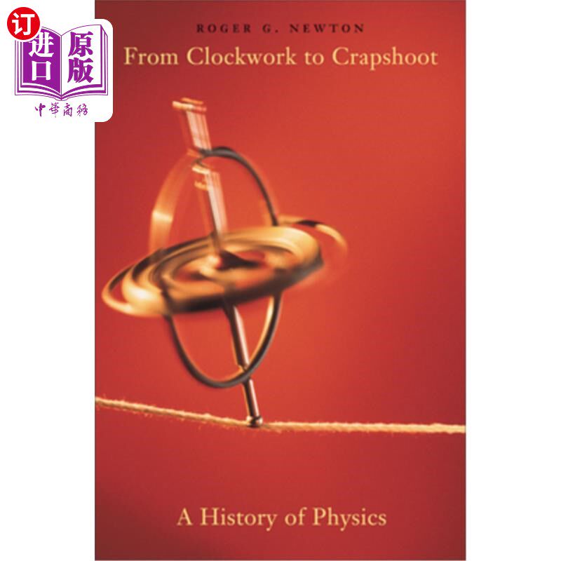 海外直订From Clockwork to Crapshoot: A History of Physics 从发条装置到骰子:物理学的历史