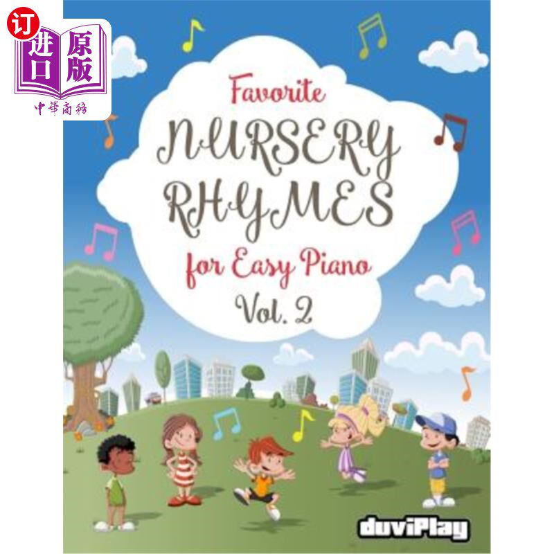 海外直订Favorite Nursery Rhymes for Easy Piano. Vol 2 最喜欢的童谣轻松钢琴。第二卷