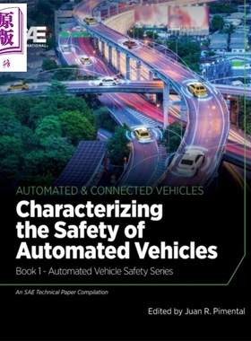 现货 Characterizing the Safety of Automated Vehicles 英文原版 自动化车辆安全特性 第一册 SAE Juan R Pimentel【中商原版】