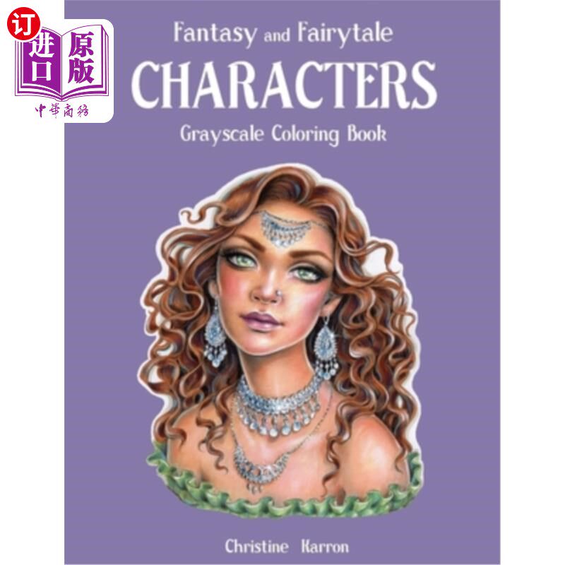 海外直订Fantasy and Fairytale CHARACTERS Grayscale Coloring Book 幻想与童话人物灰度着色书