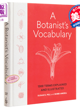 【中商原版】植物学图解词典 英文原版 A Botanist's Vocabulary Susan K. Pell Timber Press 黑白插图 自然科学 科普